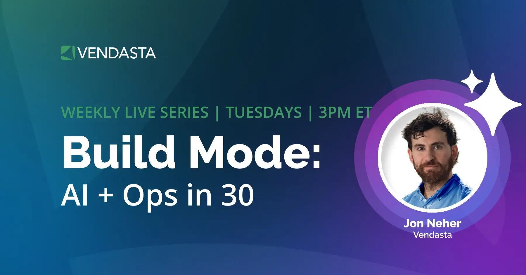 Build Mode: AI & Ops in 30 | Vendasta Workflow & AI Webinar Series